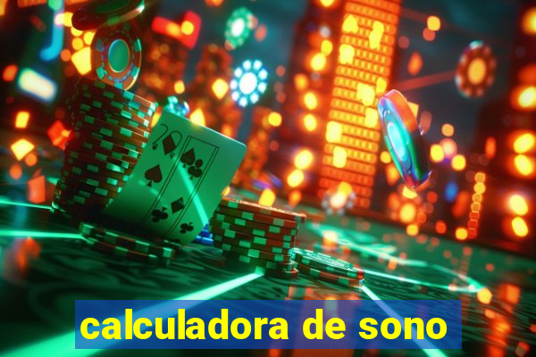 calculadora de sono